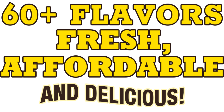 Fresh, Affordable, and Delicious!